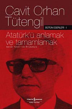 Atatürk'ü Anlamak ve Tamamlamak