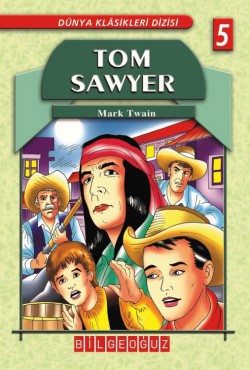 Tom Sawyer / Dünya Klasikleri 5