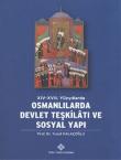 XIV-XVII. Yüzyıllarda Osmanlılarda Devlet Teşkilatı ve Sosyal Yapı