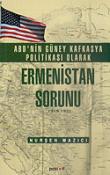 ABD'nin Güney Kafkasya Politikası Olarak Ermenistan Sorunu 1919-1921