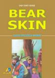 Bear Skin / Easy Start Series