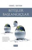 Bitişler Başlangıçlar  Dünyanın Dönüşümü Türkiye'nin Değişimi