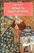 Bizans'ta Sanat ve Ritüel