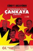 Çankaya (1923-1980) İkinci Cilt  11 Cumhurbaşkanı 11 Öykü