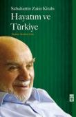 Hayatım ve Türkiye  Sabahattin Zaim Kitabı