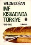 IMF Kıskacında Türkiye / 1946-1980