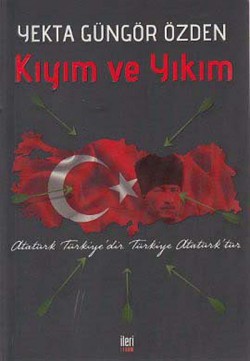 Kıyım ve Yıkım  Atatürk Türkiye'dir Türkiye