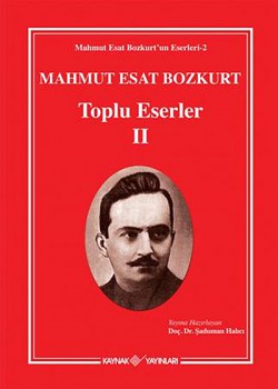 Mahmut Esat Bozkurt Toplu Eserler -II