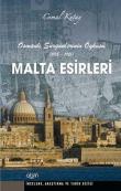 Malta Esirleri  Osmanlı Sürgünlerinin Öyküsü (1918-1921)