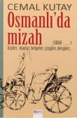 Osmanlı'da Mizah  1868-.. Kişiler, Olaylar, Belgeler, Çizgiler, Dergiler)