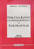 Türk Ceza Kanunu Ceza Muhakemesi Kanunu ve İlgili Kanunlar