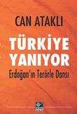 Türkiye Yanıyor  Erdoğan'ın Terörle Dansı
