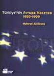 Türkiye'nin Avrupa Macerası 1959-1999