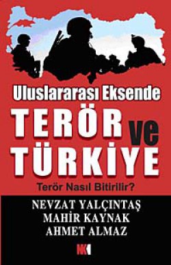 Uluslararası Eksende Terör ve Türkiye  Terör N